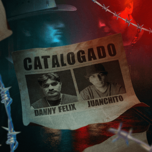 DANNY FELIX AND JUANCHITO JOIN FORCES ON “CATALOGADO”