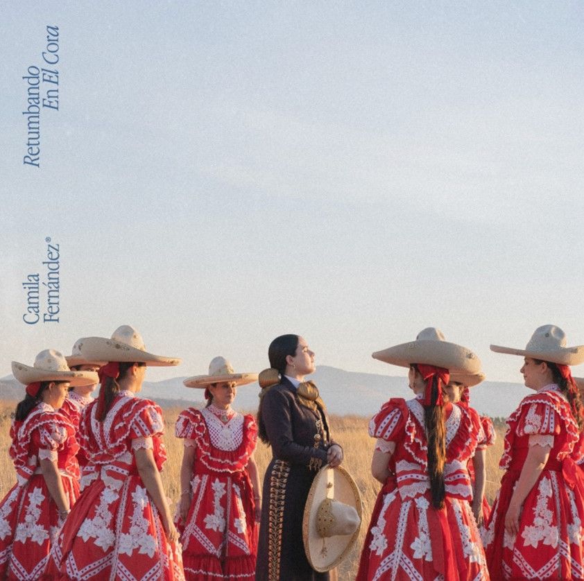 CAMILA FERNÁNDEZ PREMIERES “RETUMBANDO EN EL CORA”: ROMANCE TO THE RHYTHM OF MARIACHI