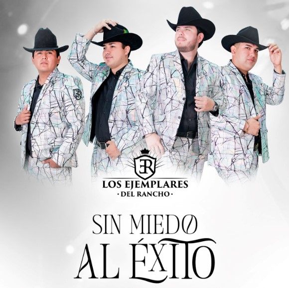 LOS EJEMPLARES DEL RANCHO PRESENTAN NUEVO ÁLBUM  'SIN MIEDO AL ÉXITO'