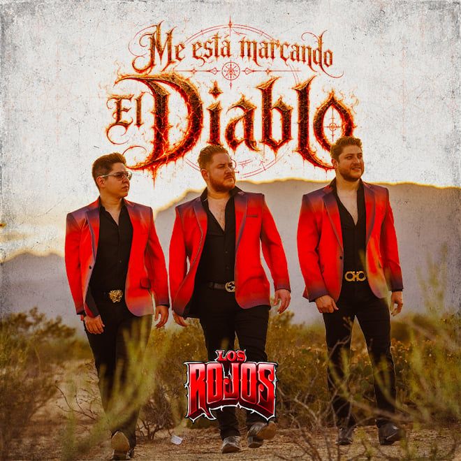 LOS ROJOS UNVEIL “ME ESTÁ MARCANDO EL DIABLO,” THE SECOND PREVIEW OF THEIR UPCOMING ALBUM